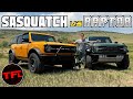Is The Ford Bronco RAPTOR Really Worth $17K More Than a Bronco Sasquatch?