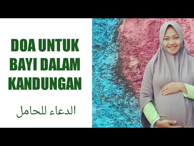 Doa Untuk Bayi Dalam Kandungan slodecs