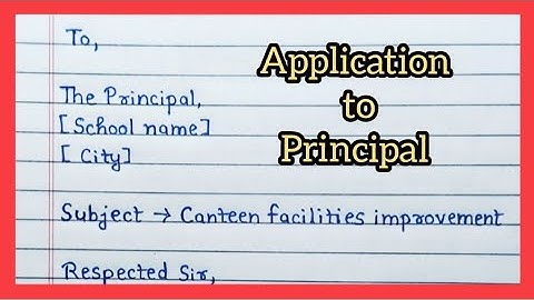 Application to Principal for improving canteen facilities // Letter to Principal in English