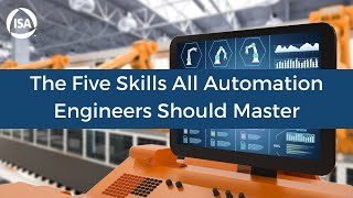 The Five Skills All Automation Engineers Should Master
