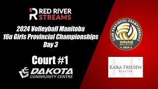 16u Girls - DAY 3 - Court 1 - Dakota - Volleyball MB Provincials sponsored by Kara Friesen Realty