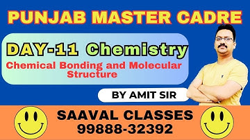 Lec-11 Chemical Bonding and Molecular Structure Master Cadre Science| SAAVAL CLASSES