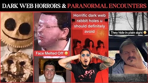 Dark Web Horrors & Chilling Paranormal Encounters