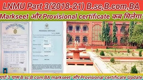 LNMU Part 3(2018-21) Markseet और provisional certificate कब मिलेगा | B.sc,B.com,BA Part 3 Update