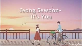 Jeong Sewoon - It's You | Lirik dan Terjemahan | OST What's Wrong with Secretary Kim