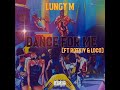 Lungy m dance for me ft rotkiv  loco rotkivnkamangane