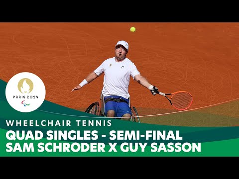 Sam Schroder X Guy Sasson - <strong>Quad</strong> Singles Semi-final | Wheelchair Tennis - Paris 2024 Paralympics