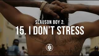 I Don't Stress | Track 15 - Nipsey Hussle - Slauson Boy 2