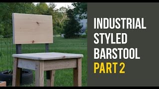 Industrial Styled Bar Stool - Part 2 by Ifiok Obot 297 views 7 years ago 5 minutes, 15 seconds