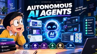 Autonomous AI Agents Explained 🤯 | How AI Can Think, Plan & Act | AI Agents Can Work Without You