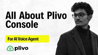 Plivo Console Explained in 3 Minutes (AI Voice Agents Guide)