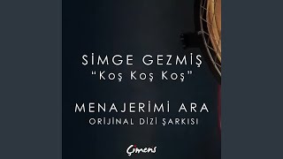 Koş Koş Koş - Menajerimi Ara Orijinal Dizi Müziği