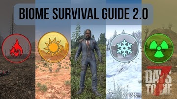 7 Days To Die 2.0 Biome Survival Guide For Beginners: Storms Brewing Biome Progression Made Easy!
