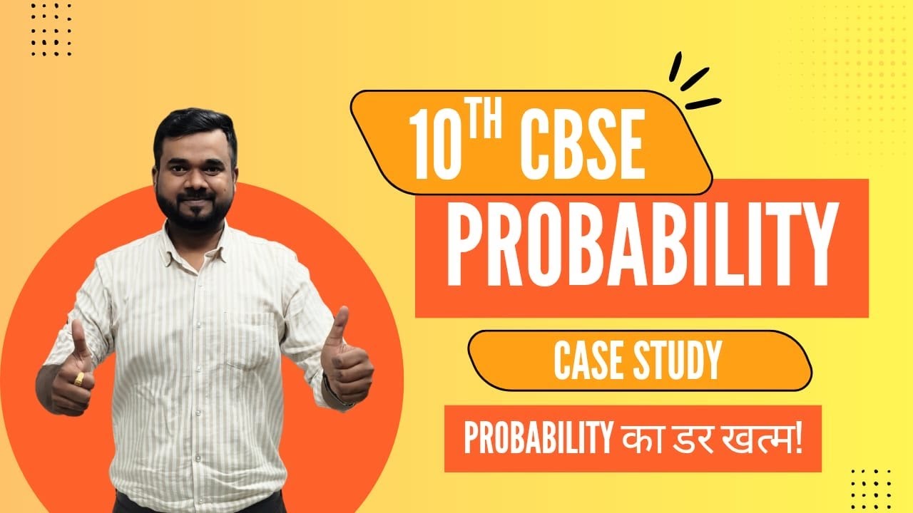 Probability Case Study in 15 Minutes 🔥📚 | Most IMP Questions for Boards ...