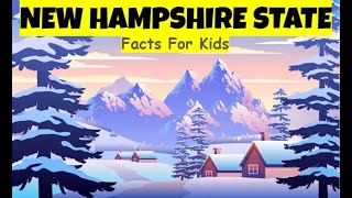 New Hampshire: A Kid's Guide to the Granite State