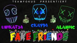 Unikat34 x AlanMC x CKay94 - FAKE FRIENDS (Prod. by Adal White, Bujaa Beats)