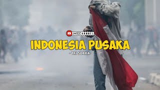 Indonesia Pusaka Tri Suaka (story wa)