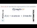 Derivada de una función trigonométrica con constantes - Ejemplo 13