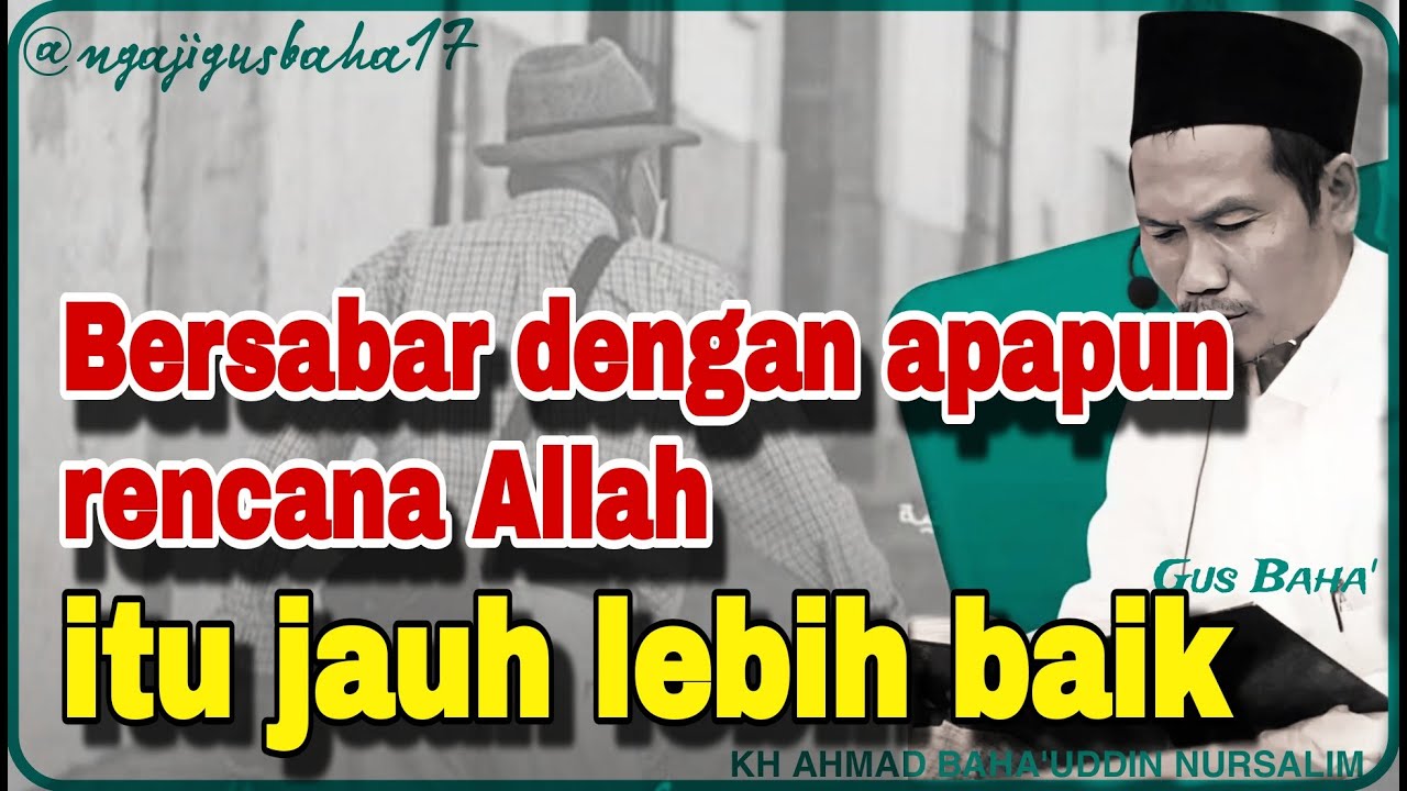 ▶️ Ngaji Gus Baha' Kenapa merasa kecewa dengan takdir yang sudah Allah atur⁉️