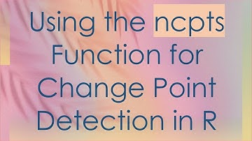 Using the ncpts Function for Change Point Detection in R