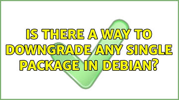 Is there a way to downgrade any single package in Debian?