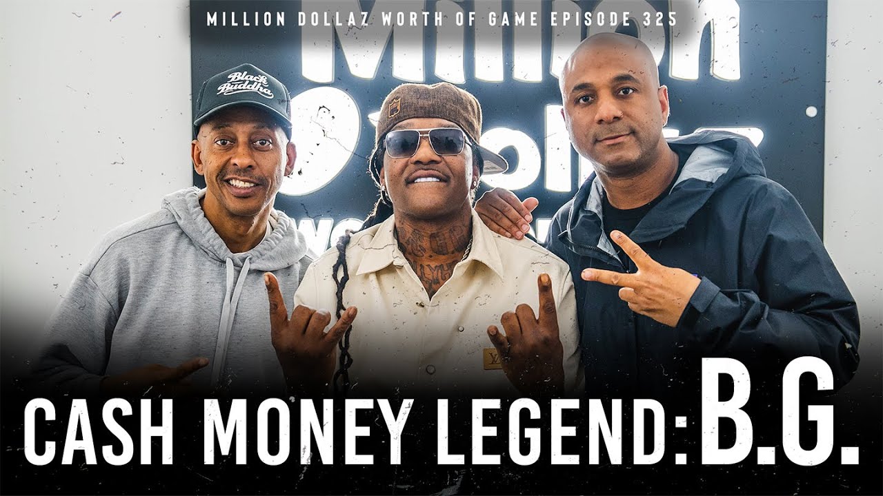 B.G.: MILLION DOLLAZ WORTH OF GAME EPISODE 325