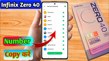 how to copy contacts infinix zero 40, infinix zero 40 number copy kaise karen