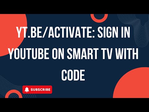 Yt.be/activate: Sign in YouTube on Smart TV with Code