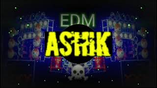 Intro New Ashik Dj Niwari Dj Edm Drop Mix