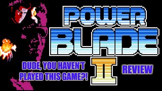 Is POWER BLADE 2 BETTER Than The First Game? REVIEW - Dude, You Haven't Played This Game?!