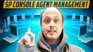 Agent management from SP console