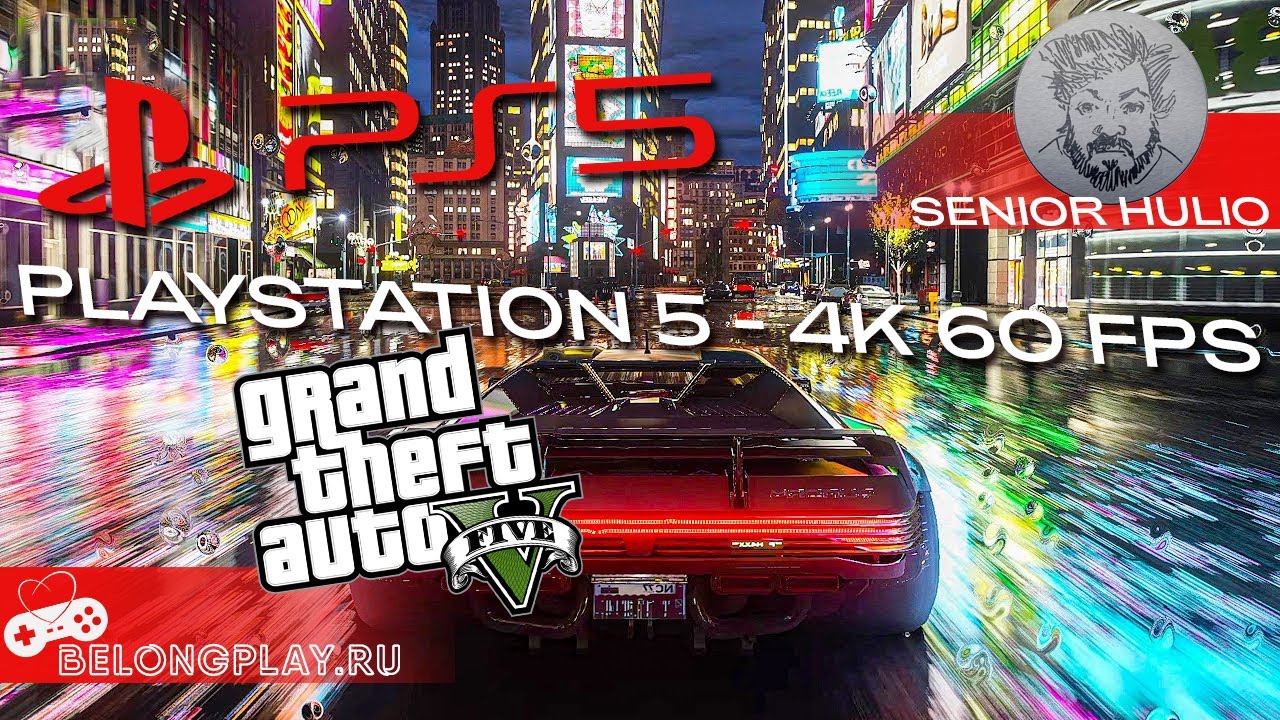 Grand Theft Auto V - PS5 4K60 - Первый Взгляд на Playstation 5