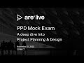 Are live project planning  design mock exam  are 50 ppd exam