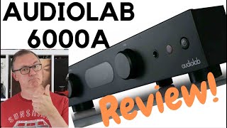 AUDIOLAB 6000A REVIEW! THE BEST INTEGRATED AMPLIFIER YOU CAN BUY UNDER £1,000?