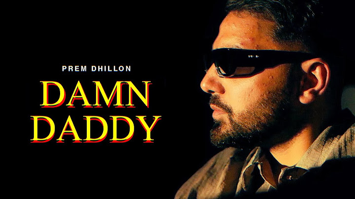 Damn Daddy (Official Video) Prem Dhillon | Rass | Latest Punjabi Song 2024
