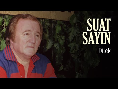 Suat Sayın - Dilek (Official Audio)