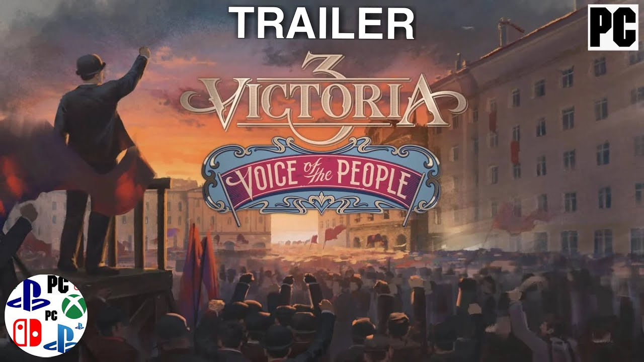 Victoria 3 - Voice of the People Announcement Trailer 