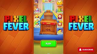 Pixel Fever - level 106 - Gameplay walkthrough