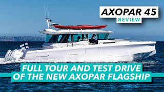 Tour and test drive of the all-new €515k Axopar flagship | Axopar 45 review | Motor Boat & Yachting