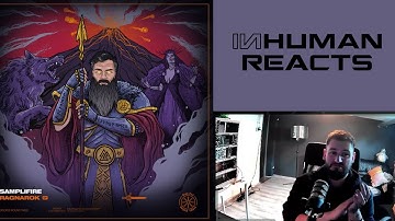 INHUMAN REACTS TO: Samplifire - Ragnarok EP