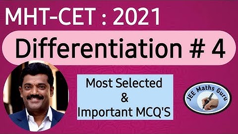 Differentiation (Derivatives) # 4 | MHT-CET 2022 | IMP MCQ