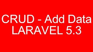 CRUD Example Add Data in Laravel 5.3 With Validation and Bootstrap Part 1/5