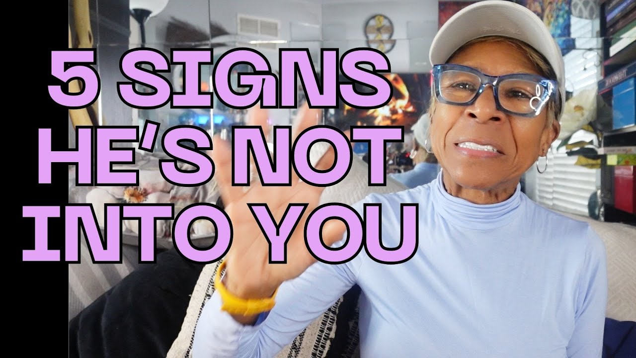 5 SIGNS HE'S NOT INTO YOU: Relationships advice goals & tips - YouTube