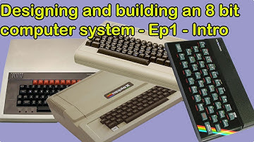 Designing and building an 8 bit computer - New series Ep1 - Intro