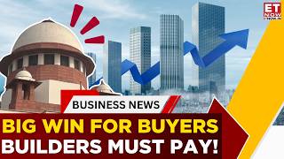 Bombay High Court's Big Win For Homebuyers: Builders Must Pay For Delays | The Money Show | ET Now