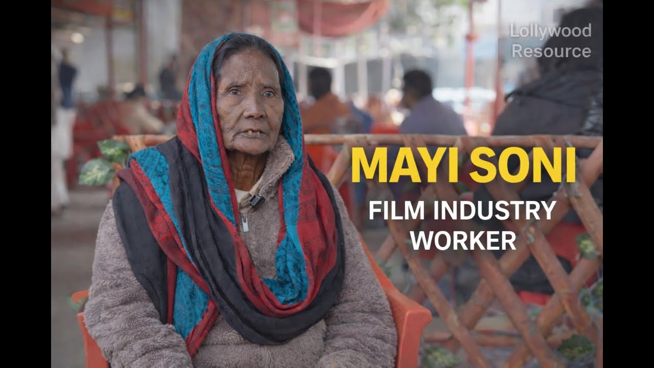 Mayi Soni | Film Industry Worker | Inside Lollywood | Rise & Decline of an Industry