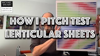 How I Pitch Test Lenticular Sheets
