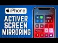 Comment activer screen mirroring sur iphone  facile 