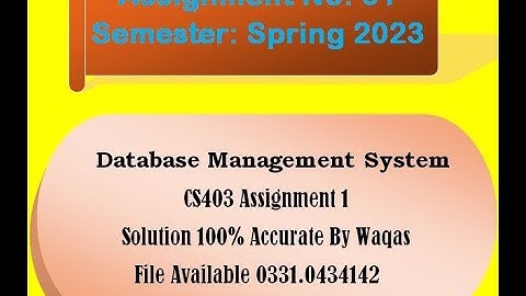 Spring 2023 CS403 1 SOLUTION BY WAQAS 100% CORRECT FALL 2023