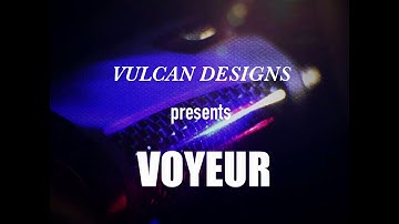 Preview of Vulcan Designs Voyeur